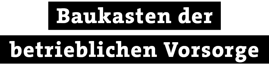 betrieblichen Vorsorge,Baukasten der