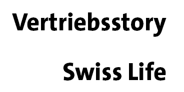 Swiss Life,Vertriebsstor