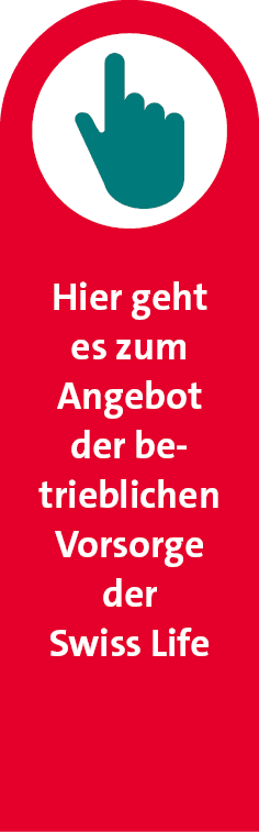 Hier geht es zum Angebot der betrieblichen Vorsorge der Swiss Lif
