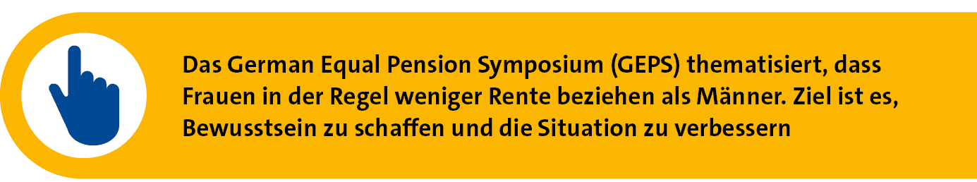 Das German Equal Pension Symposium (GEPS) thematisiert, dass Frauen in der Regel weniger Rente beziehen als M nner. Z...