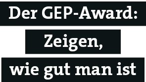 Der GEP Award:,wie gut man ist,Zeigen,